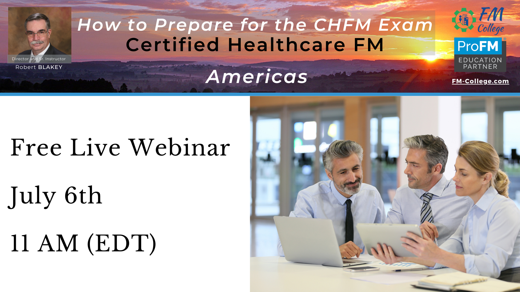 Free Webinar ~ How to Prepare for the CHFM Exam ~ Americas ~ 0722 - FM