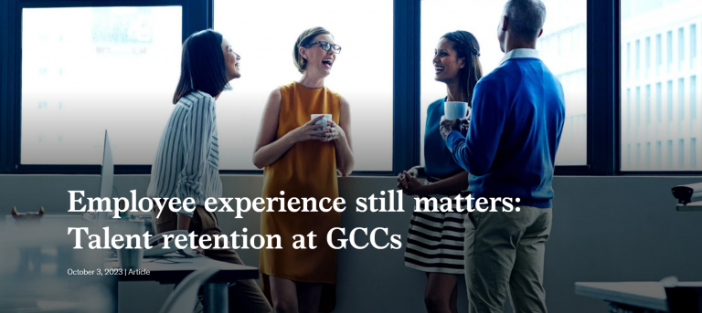 Employee experience still matters: Talent retention at GCCs