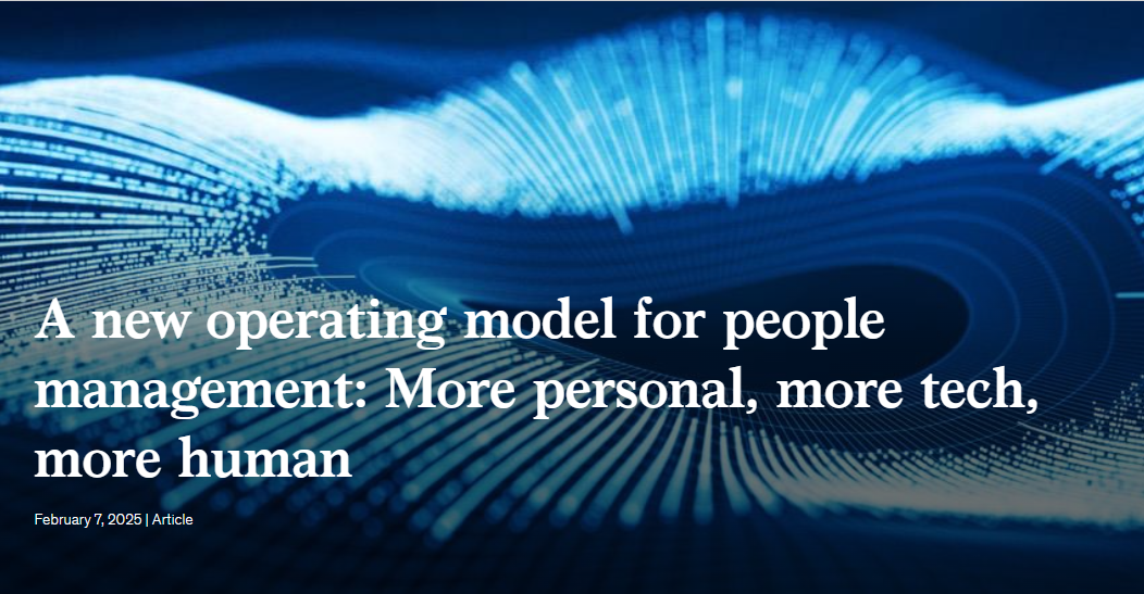 A new operating model for people management: More personal, more tech, more human